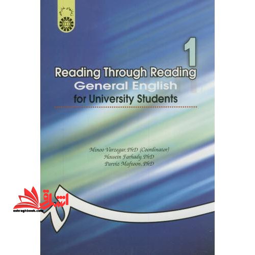 Reading Through Reading General English for University Students انگلیسی عمومی کد ۱۴