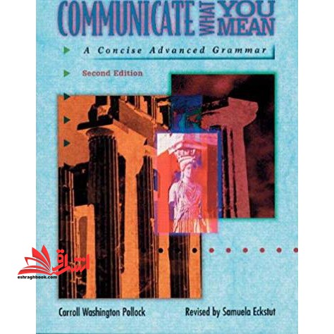 communicate what you mean a concise advanced grammar second edition