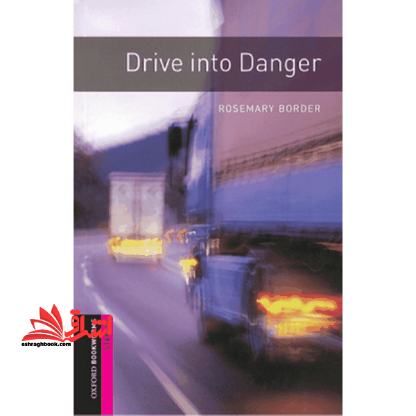 Oxford Bookworms starter Drive into Danger+CD