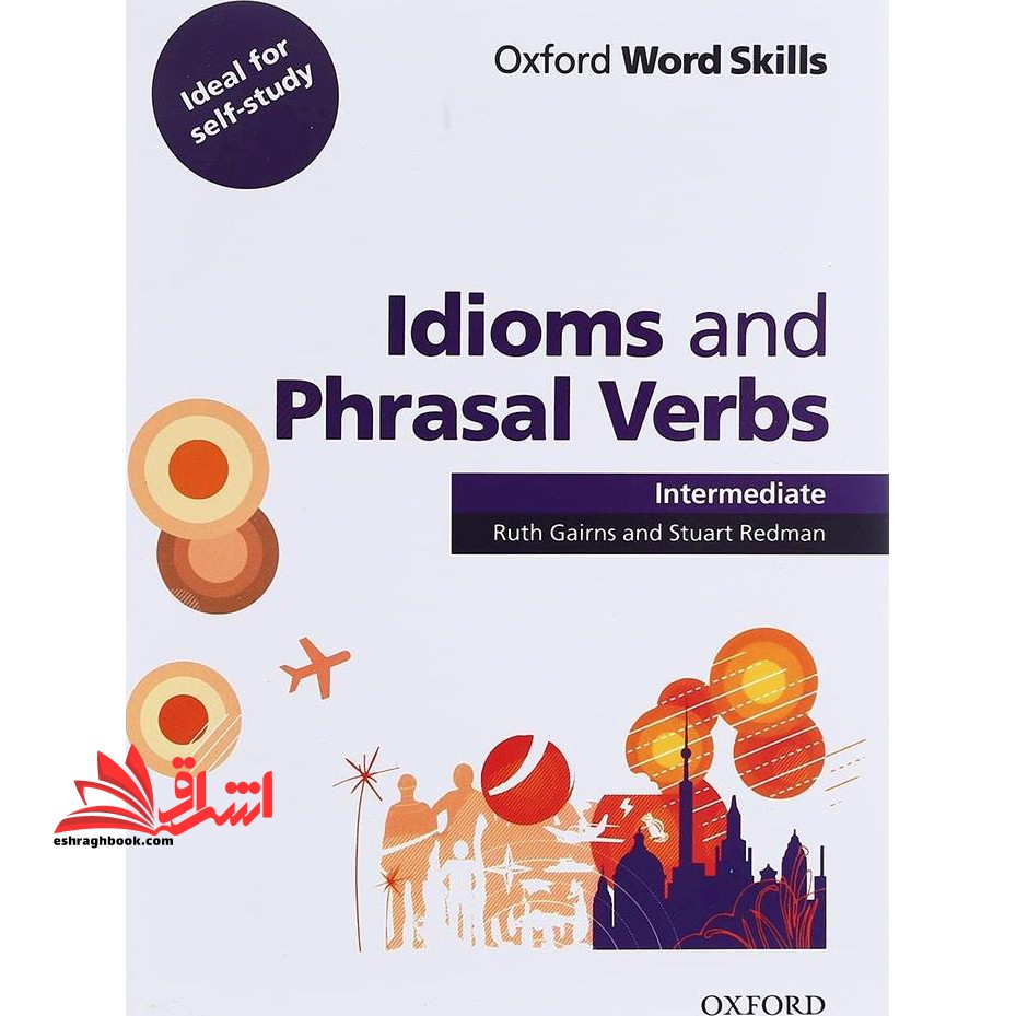 oxford word skills Idioms and Phrasal Verbs Intermediate