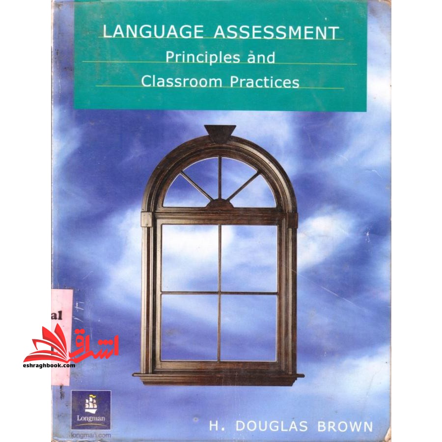 Language Assessment Principles and Classroom Practice ۲nd Edition