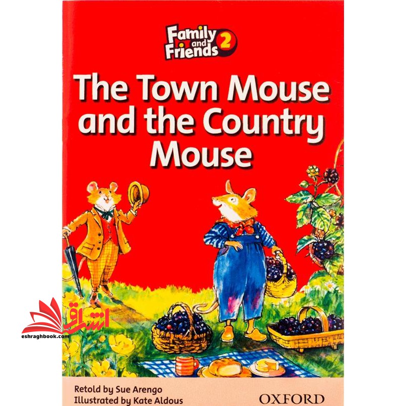 Family and Friends Readers ۲ - The Town Mouse and the Country Mouse