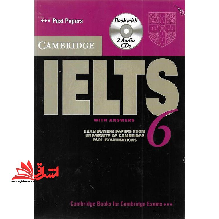 ‪‎Cambridge IELTS ۶: examination papers from the University of Cambridge ESOLl ‭examinations English for speakers of other languages