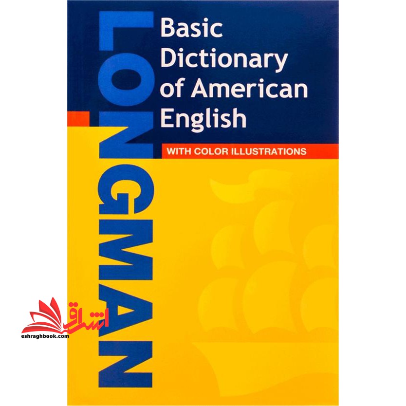 LONGMAN BASIC DICTIONARY OF AMERICAN ENGLISH with color Illustrations
