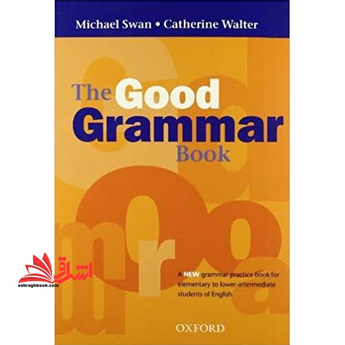 The good grammar book for elementary to lower-intermediate