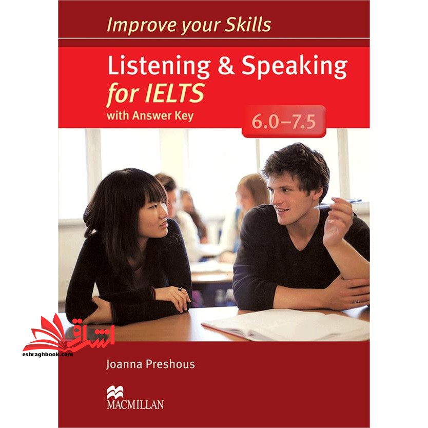Improve Your Skills: Listening and Speaking for IELTS ۶.۰ – ۷.۵