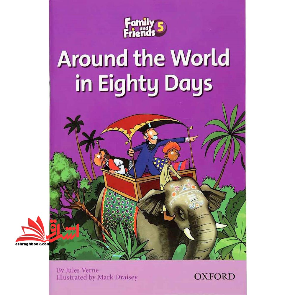 Family and Friends Readers ۵: Around the World in Eighty Days