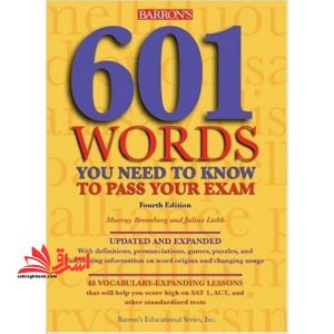 ۶۰۱Words You Need to Know to Pass Your Exam ۴th Edition