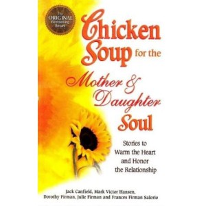 chicken soup for the mothers daughter soul