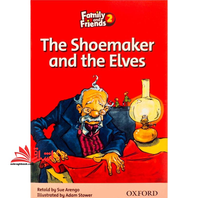 Family and Friends Readers ۲ The Shoemaker and the Elves