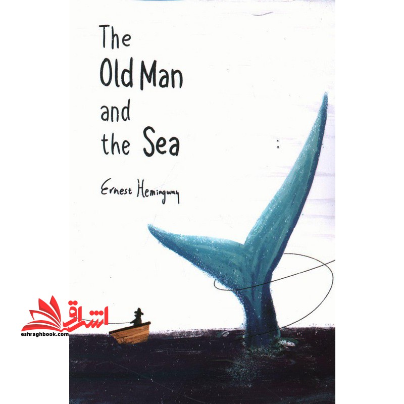 THR OLD MAN AND THE SEA زبان اصلی پیرمرد و دریا