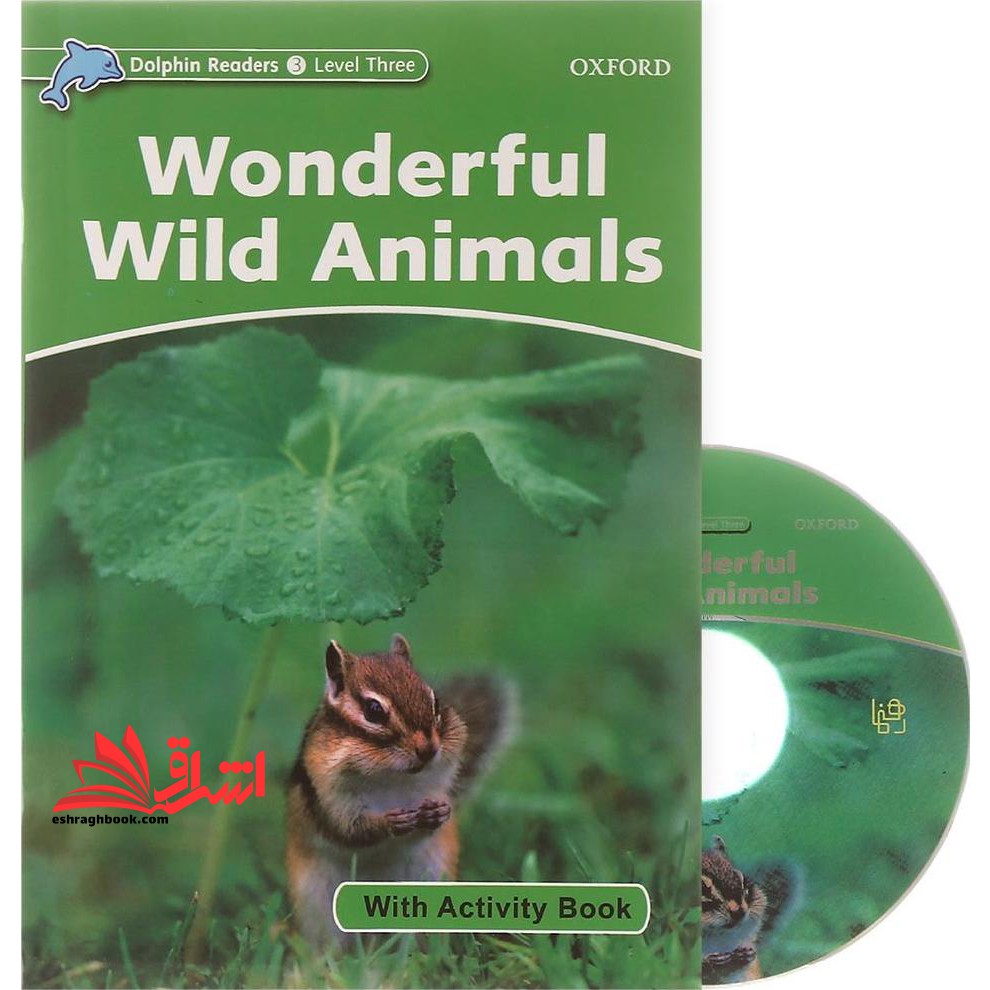Dolphin Readers (Stage ۳) Wonderful Wild Animals