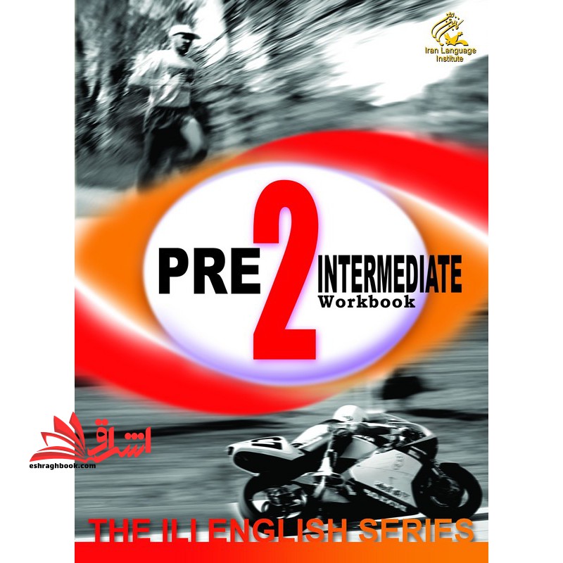 Pre Intermediate ۲ Students Book+workbook The ILI english Series