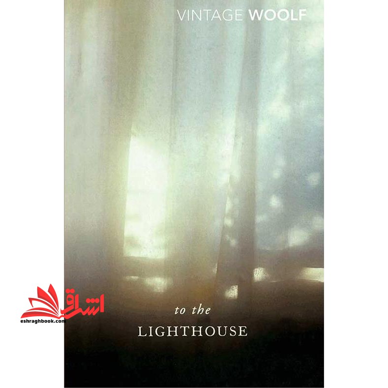 To The Light house * نام درس دانشگاه پیام نور : رمان قرن ۲۰