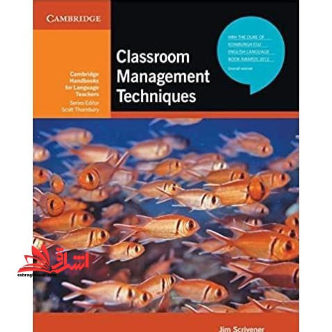Classroom Management Techniques * نام درس دانشگاه پیام نور : مدیریت کلاس