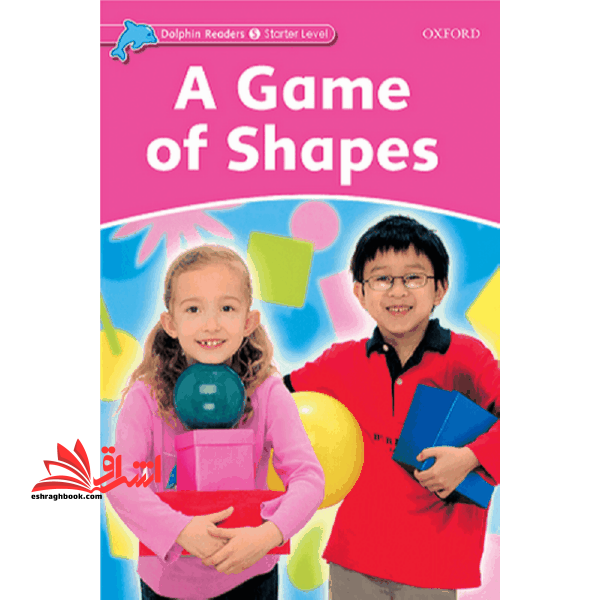 Dolphin Readers (Stage Starter) A Game Of Shapes