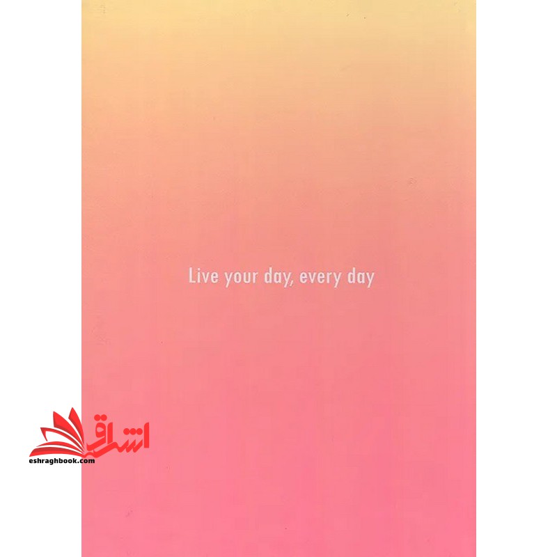 تقویم سر رسید پلنر  ۱۴۰۵ نئونی زرد و صورتیlive your day,every day