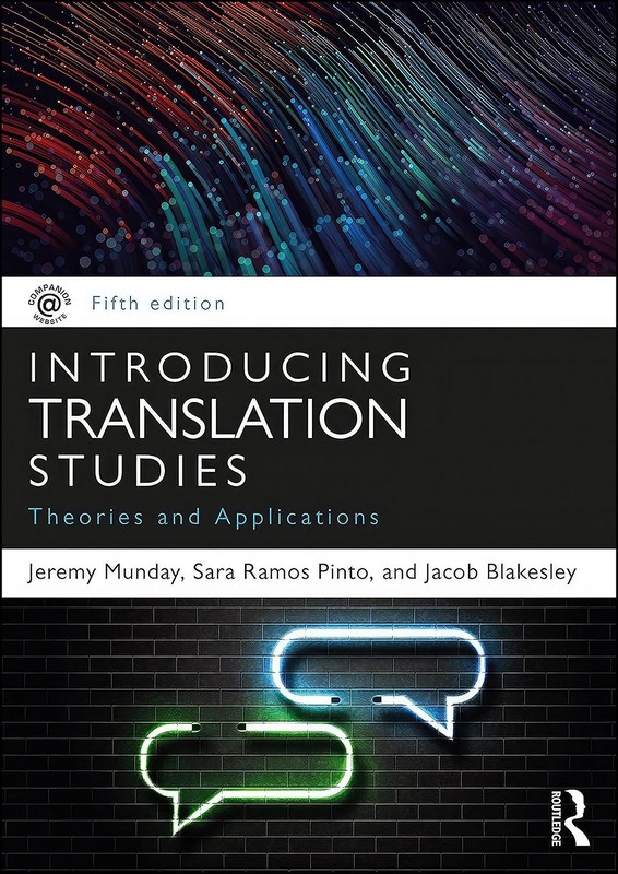 کتاب Introducing Translation Studies Theories and Applications ۵th * نام درس دانشگاه پیام نور : مبانی نظری ترجمه * حوزه های نوین در ترجمه