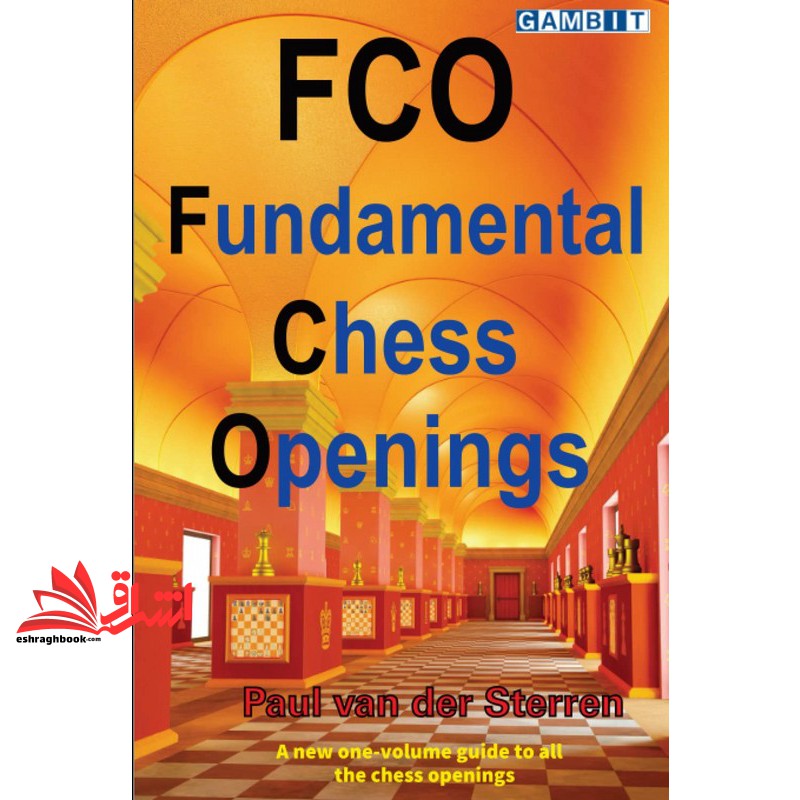 کتاب FCO: Fundamental Chess Openings (Practical Chess Openings)
